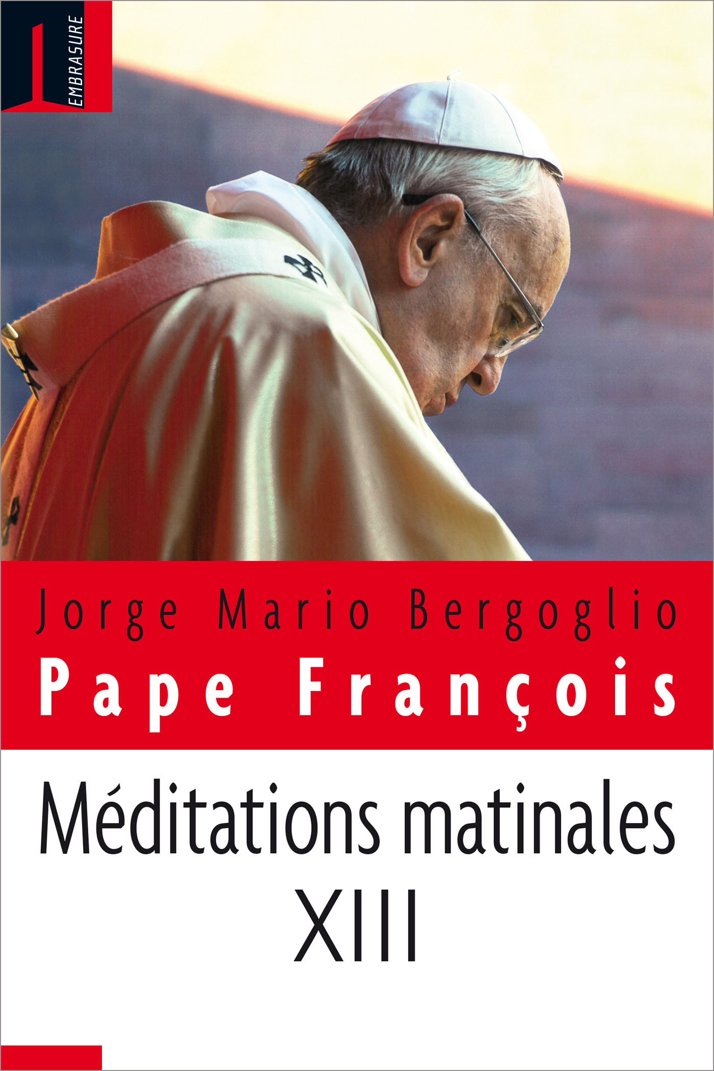MEDITATIONS MATINALES TOME XIII